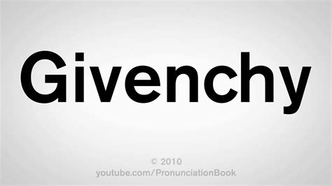 givenchy shoes pronounce|Givenchy pronunciation in american english.